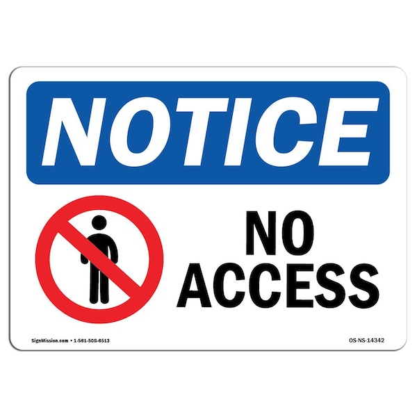 Safety Sign, OSHA Notice, 3.5" Height, 5" Width, No Access Sign With Symbol, Landscape, 10PK